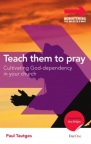 Teach Them to Pray
