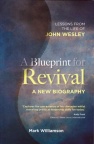 A Blueprint for Revival - Lessons from Life of Wesley