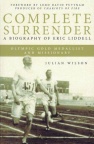 Complete Surrender - Eric Liddell Story