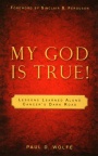 My God is True!: Lessons Learned Along Cancer