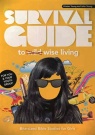 Survival Guide to Wise Living - Bible Studies for Girls